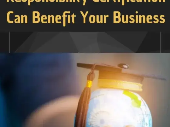 How Corporate Social Responsibility Certification Can Benefit Your Business